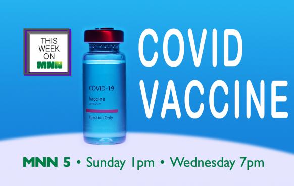 This Week on MNN Covid Vaccine