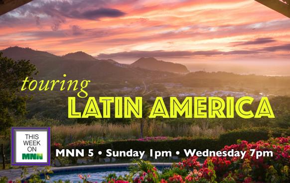 This Week on MNN: Touring Latin America