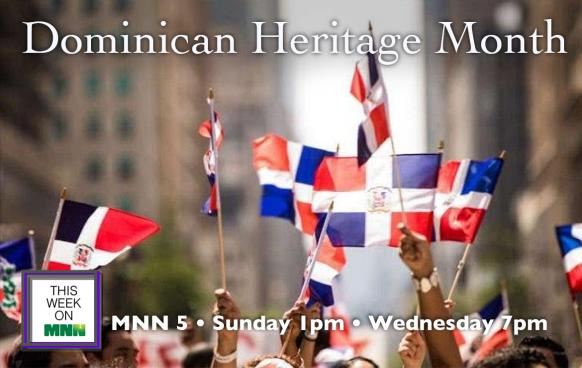 This Week on MNN Celebrates: Dominican Heritage Month