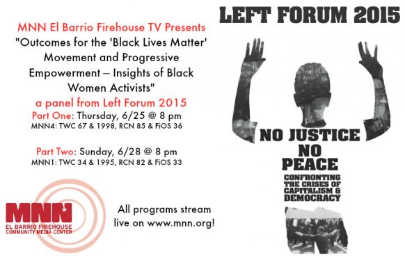 MNN Manhattan Public Access Left Forum Black Lives Matter