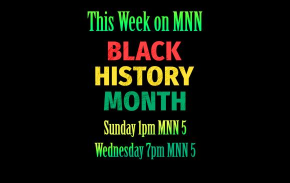 This Week on MNN Celebrates Black History Month