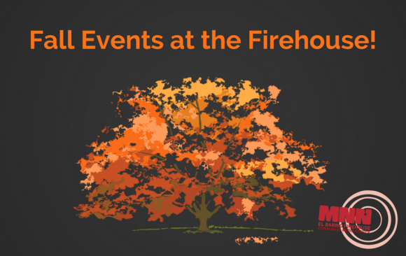 RSVP for upcoming events at the MNN El Barrio Firehouse!