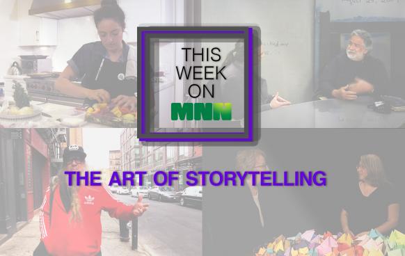 This Week on MNN: The Art of Storytelling