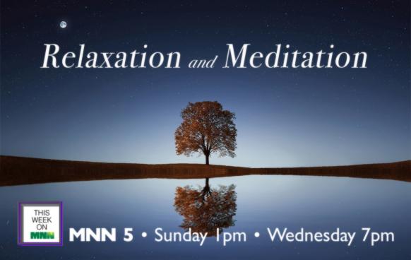 This Week on MNN: Relaxation and Meditation