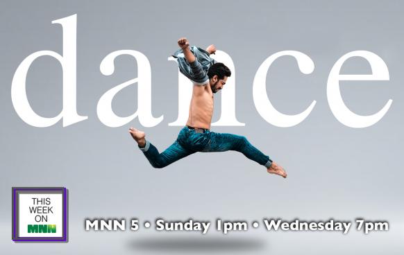 This Week on MNN Celebrates Dance