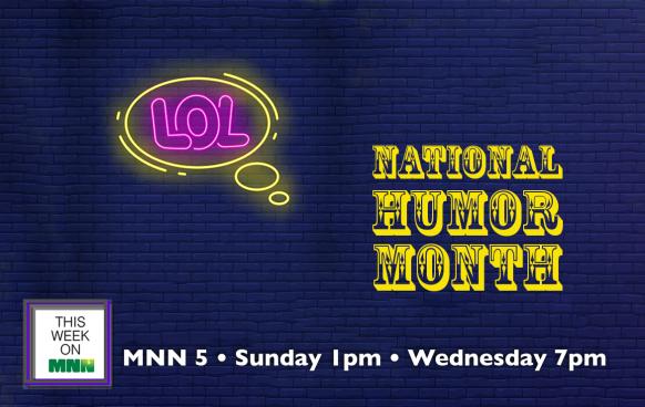 This Week on MNN Celebrates National Humor Month 