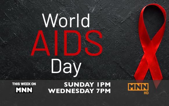 This Week on MNN commemorates World Aids Day. 