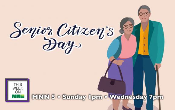 This Week on MNN we celebrate Senior Citizen’s Day!