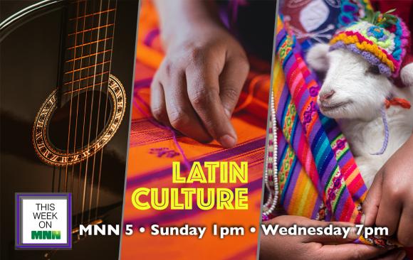 This Week on MNN: Latin Culture