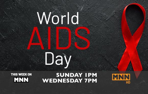 This Week on MNN commemorates World Aids Day. 
